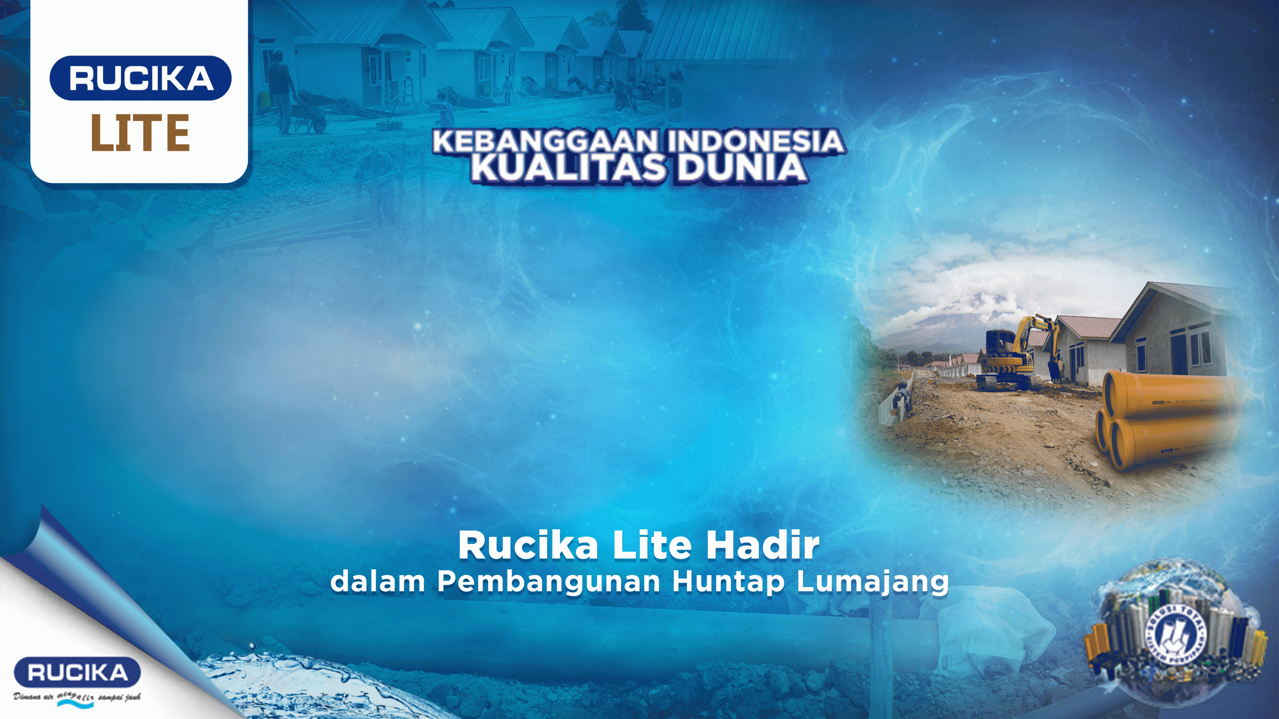 Rucika Lite Hadir dalam pembangunan Huntap Lumajang Pasca Erupsi