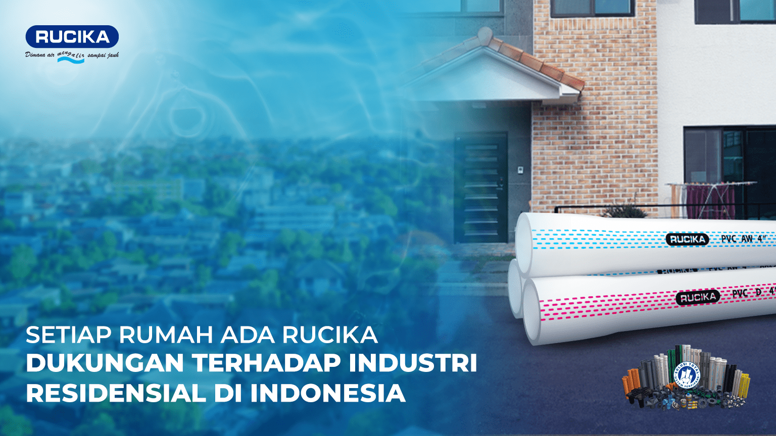 Dukungan Rucika terhadap Pertumbuhan Industri Residensial di Indonesia