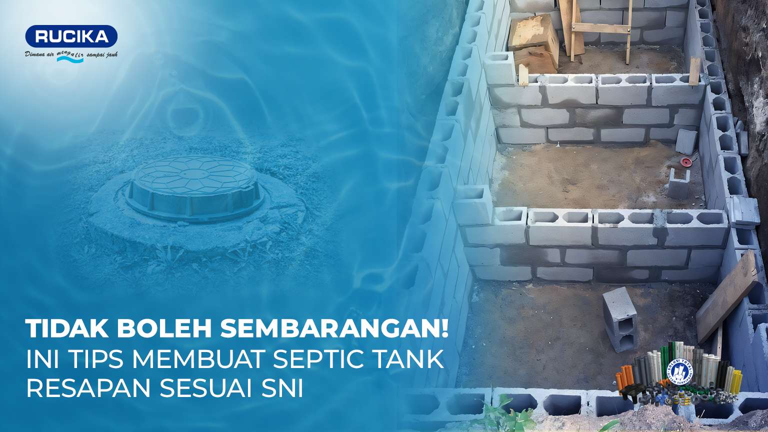 Jangan Asal-asalan! ini Tips Membuat Septic Tank Standart SNI